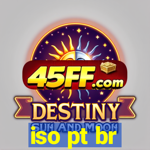 iso pt br